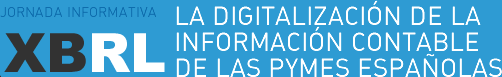 Jornada Informativa XBRL. La Digitalización de la Información Contable de las PYMES españolas.